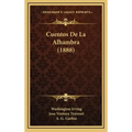 Cuentos De La Alhambra (1888)