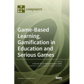 Game-Based Learning, Gamification in Education and Serious Games