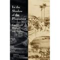 In the Shadow of the Plantation