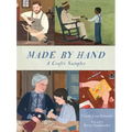 Made by Hand: A Crafts Sampler