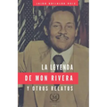 La Leyenda de Mon Rivera Y Otros Relatos