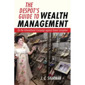 The Despot's Guide to Wealth Management: On the International Campaign Against Grand Corruption