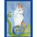 My Mother Mary: Images of Our Lady from Around the World