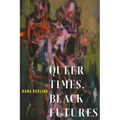 Queer Times, Black Futures