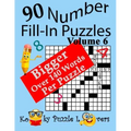Number Fill-In Puzzles, Volume 6, 90 Puzzles