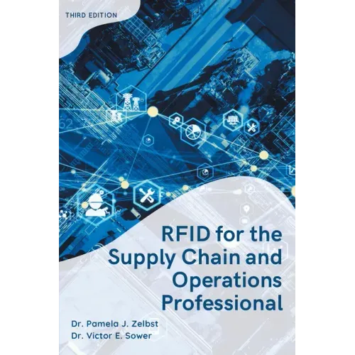 Rfid for the Supply Chain and Operations Professional