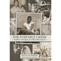 The Portable Creek: Southern Nostalgia and Other Shenanigans