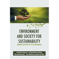 Environment and Society for Sustainability
