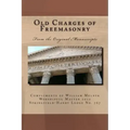Old Charges of Freemasonry: From the Original Manuscripts