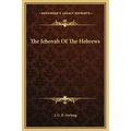 The Jehovah of the Hebrews
