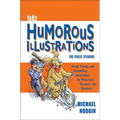 1002 Humorous Illustrations for Public Speaking