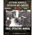 Electronic Numerical Integrator and Computer (ENIAC) ENIAC Operating Manual