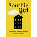 Southie Girl: Unpretentious, Endearing, Dangerous