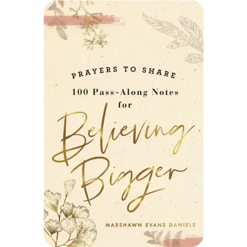 Prayers to Share: Believing Bigger