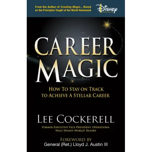 Career Magic: How to Stay on Track to Achieve a Stellar Career