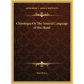 Chirologia Or The Natural Language of the Hand