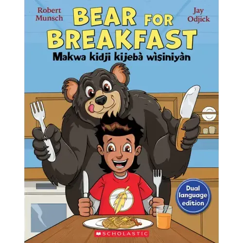 Bear for Breakfast / Makwa Kidji Kijebà Wìsiniyàn