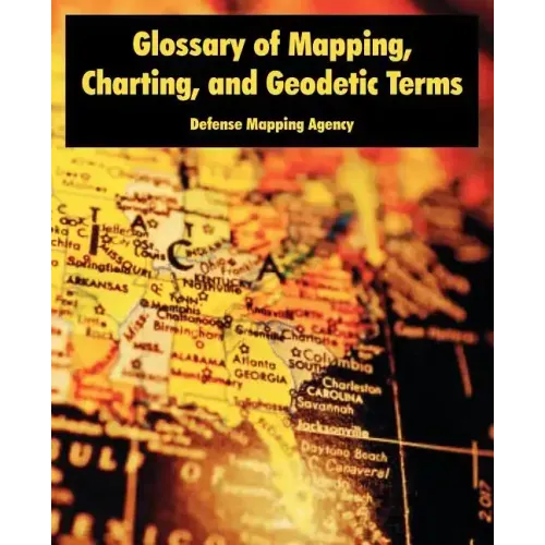 Glossary of Mapping, Charting, and Geodetic Terms