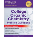 Sterling Test Prep College Organic Chemistry Practice Questions: Practice Questions with Detailed Explanations
