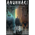 Anunnaki: Reptilianos en la Historia de la Humanidad