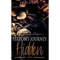 Ferron's Journey: Part Two Hidden: M/m age gap suspense romance