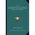 The Archaeological And Historical Writings Of The Sanhedrin And Talmuds Of The Jews