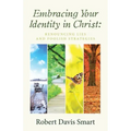 Embracing Your Identity in Christ: Renouncing Lies and Foolish Strategies