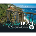 The Long Way Home - An American Adventure: Part 5 - The Western States