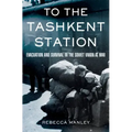 To the Tashkent Station