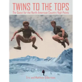Twins to the Tops: The Quest for the North American Country High Points