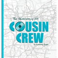 The Adventures of the Cousin Crew