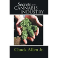 Secrets of the Cannabis Industry