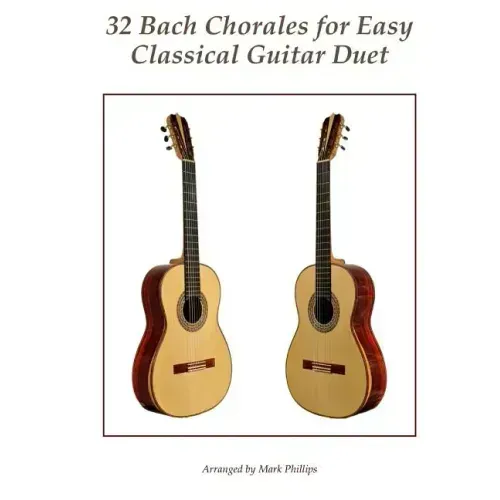 32 Bach Chorales for Easy Classical Guitar Duet