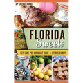 Florida Sweets: Key Lime Pie, Kumquat Cake & Citrus Candy