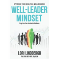 Well-Leader Mindset: Optimize Your Health and Fitness ROI