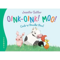 Oink-Oink! Moo! Cock-A-Doodle-Doo!