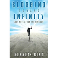 Blogging Toward Infinity: Last Notes from the Ringdom