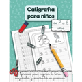 Caligrafía para niños de 7 a 8 años.: Ejercicios para mejorar la letra mayúsculas y minúsculas en primaria.