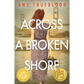Across a Broken Shore
