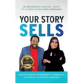 Your Story Sells: The Pain was the Path All Along