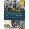 Dressage: The Art of Classical Riding