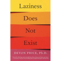 Laziness Does Not Exist