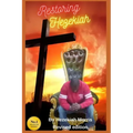 Restoring Hezekiah: An Autobiography