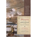 Havana and the Atlantic in the Sixteenth Century