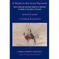 A Night in the Great Pyramid: The Egyptian Adventure of G. Patrick Flanagan