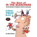 The Best of in the Bleachers: A Classic Collection of Mental Errors