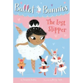 Ballet Bunnies #4: The Lost Slipper