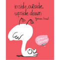 Inside, Outside, Upside Down: Draw & Discover