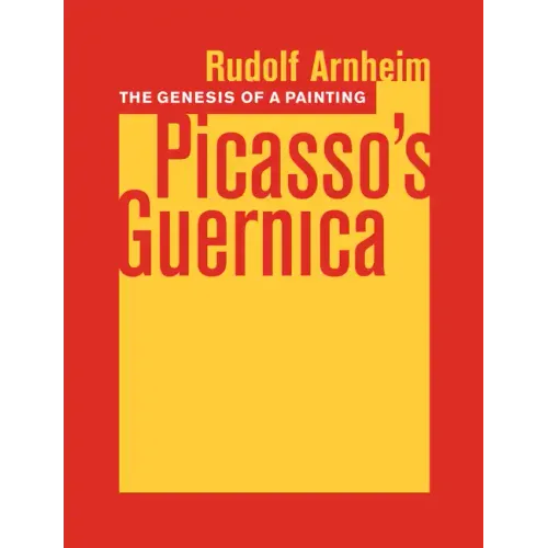 The Genesis of a Painting: Picasso's Guernica