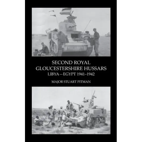 SECOND ROYAL GLOUCESTERSHIRE HUSSARS Libya-Egypt 1941-1942